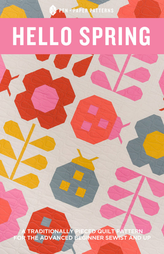 Hello Spring quilt pattern by Pen + Paper